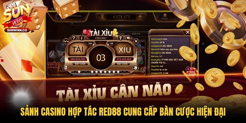 Sảnh Casino hợp tác RED88 cung cấp bàn cược hiện đại